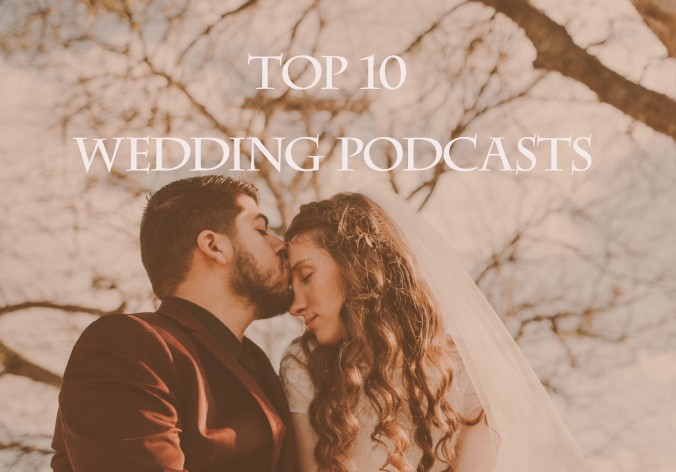 Top 10 wedding podcasts